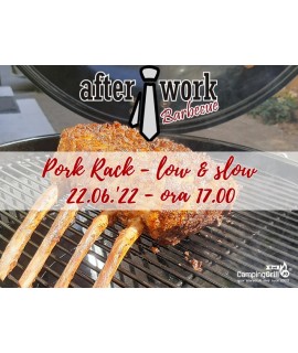 After Work BBQ Pork Rack, Miercuri 22 Iunie