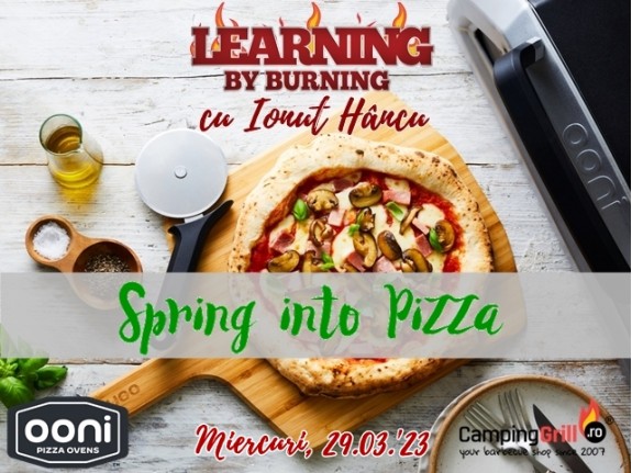Learning by Burning, spring into pizza, Miercuri 29 Martie