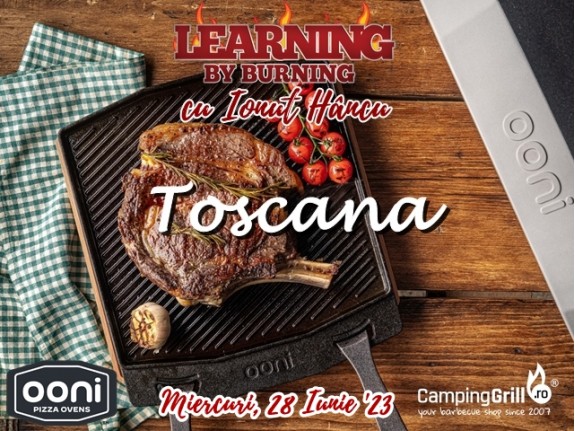 Learning by Burning, Toscana, Miercuri 28 Iunie